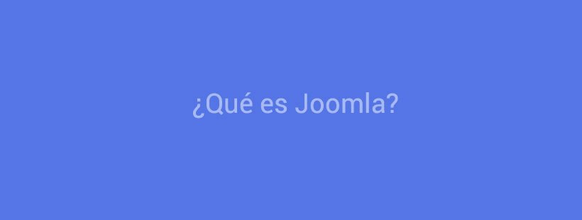 Que es Joomla