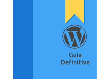 WordPress la Guía Definitiva