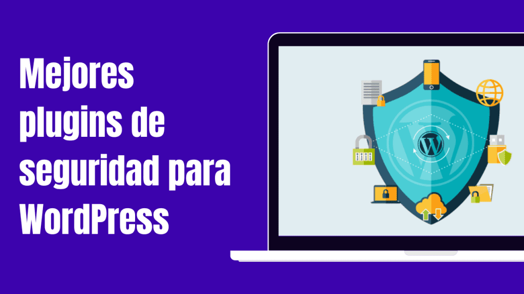 Los 5 mejores plugins de seguridad para WordPress